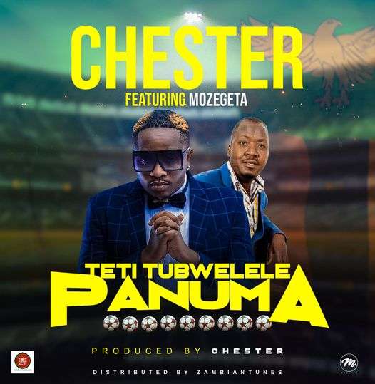 Chester – Teti Tubwelele Panuma ft. Mozegeta (Official Video)