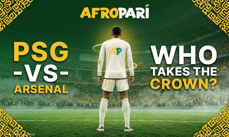 PSG vs Arsenal, best attack vs best defense – 2026 Champions League final preview from AfroPari